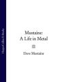 Mustaine: A Life in Metal
