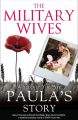 The Military Wives: Wherever You Are – Paula’s Story