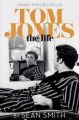 Tom Jones - The Life