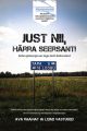 Just nii, harra seersant! Kahe ajateenija aus lugu Eesti Kaitsevaest