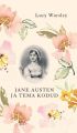 Jane Austen ja tema kodud