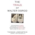 Trials of Walter Ogrod