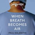 When Breath Becomes Air