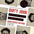 Dirty John and Other True Stories of Outlaws and Outsiders