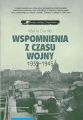 Wspomnienia z czasu wojny 1939-1945. Bydgoszcz - Horodlo - Grudziadz