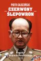 Czerwony Slepowron. Biografia Wojciecha Jaruzelskiego