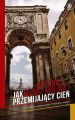 Jak przemijajacy cien