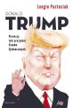 Trump. Pierwszy taki prezydent Stanow Zjednoczonych