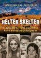 Helter Skelter. Prawdziwa historia morderstw, ktore wstrzasnely Hollywood. Kulisy zbrodni Mansona