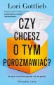 Czy chcesz o tym porozmawiac?