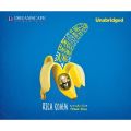 The Fish that Ate the Whale - The Life and Times of America's Banana King (Unabridged)