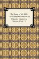 The Story of My Life (The Complete Memoirs of Giacomo Casanova, Volume 10 of 12)