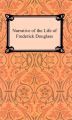 The Narrative of the Life of Frederick Douglass