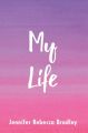 My Life