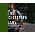 The Shattered Lens - A War Photographer's True Story of Captivity and Survival in Syria (Unabridged)