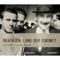 Brasilien - Land der Zukunft (Gekurzte Fassung)