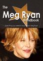 The Meg Ryan Handbook - Everything you need to know about Meg Ryan