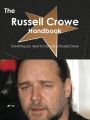 The Russell Crowe Handbook - Everything you need to know about Russell Crowe