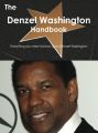 The Denzel Washington Handbook - Everything you need to know about Denzel Washington