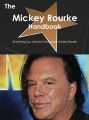 The Mickey Rourke Handbook - Everything you need to know about Mickey Rourke