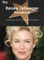 The Renee Zellweger Handbook - Everything you need to know about Renee Zellweger