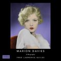 Marion Davies: A Biography - Fred Lawrence Guiles Hollywood Collection (Unabridged)