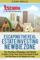 Escaping the Real Estate Investing Newbie Zone