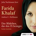 Das Madchen, das den IS besiegte - Faridas Geschichte (Ungekurzte Fassung)