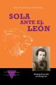 Sola ante el Leon