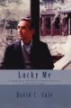 Lucky Me: Engaging a World of Opportunities and Challenges