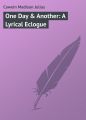 One Day & Another: A Lyrical Eclogue