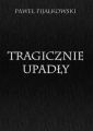 Tragicznie upadly