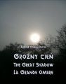 Grozny cien - The Great Shadow - La Grande Ombre