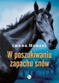 W poszukiwaniu zapachu snow