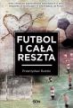 Futbol i cala reszta