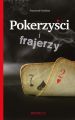 Pokerzysci i frajerzy