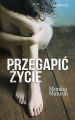 Przegapic zycie