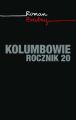 Kolumbowie. Rocznik 20