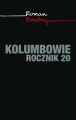 Kolumbowie. Rocznik 20