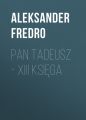 Pan Tadeusz – XIII ksiega