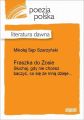 Fraszka do Zosie (Sluchaj, gdy nie chcesz baczyc, co sie ze mna dzieje...)