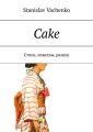 Cake. , , 