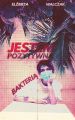 Jestem pozytywna bakteria