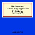 "Erlkonig" und andere Balladen - Hordiamanten (Ungekurzte Lesung)