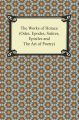 The Works of Horace (Odes, Epodes, Satires, Epistles and The Art of Poetry)