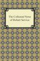 The Collected Verse of Robert Service