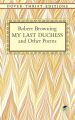 My Last Duchess and Other Poems
