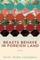 Beasts Behave in Foreign Land