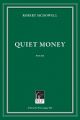 Quiet Money