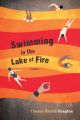 Swimming in the Lake of Fire Swimming in the Lake of Fire